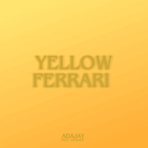 Yellow Ferrari (Explicit)