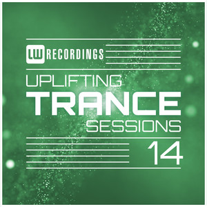 Uplifting Trance Sessions, Vol. 14