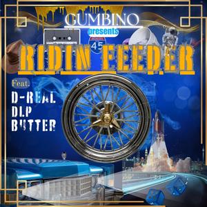 Ridin Feeder (feat. D.L.P., Butter & D-Real) (Explicit)