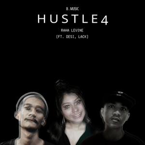 Hustle 4 (feat. Desi & Lack)