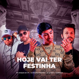 Hoje vai ter Festinha (Explicit)