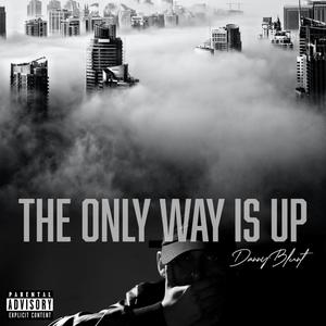 The only way is up (feat. Dcipher) (Explicit)