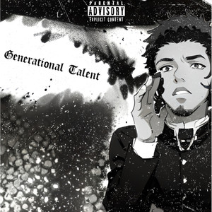 Generational Talent ! (Explicit)