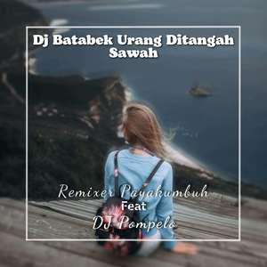 Dj Batabek Urang Ditangah Sawah