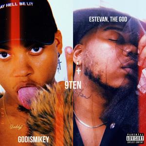 9ten(feat. GodIsMikey) (Explicit)