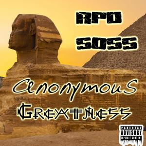 ANONYMOUS GREATNESS (Explicit)