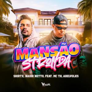 Mansão Stronda (ELETROFUNK) (feat. abelvolks) (Explicit)