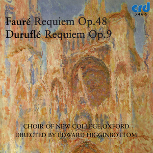 Faure, G.: Requiem, Op. 48 / Durufle, M.: Requiem, Op. 9 (Oxford New College Choir, Higginbottom)