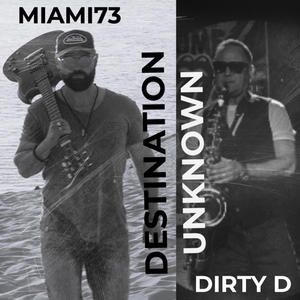 Destination Unknown (feat. Dirty D)