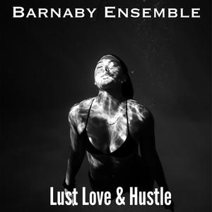 Lust Love & Hustle