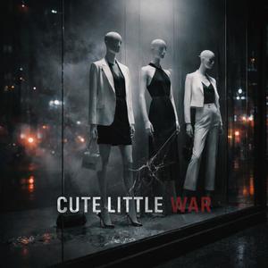 Cute Little War (Explicit)