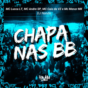 Chapa nas Bb (Explicit)
