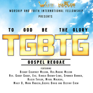 To God Be the Glory Riddim