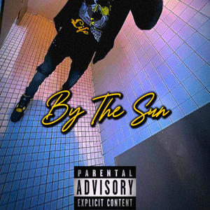 By The Sun (feat. TNB KING) [Explicit]