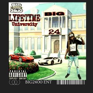 THE UNIVERSITY OF LYFE TYME 2400 (Explicit)