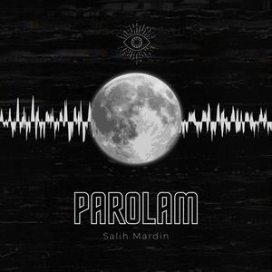 Parolam (Explicit)