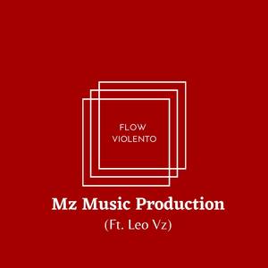 Flow Violento (feat. Leo Vz) [Explicit]