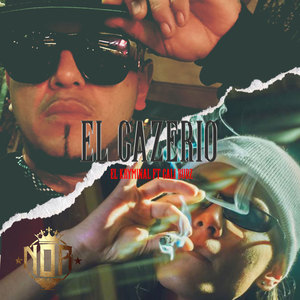 El Cazerio (feat. Cali Budz) [Explicit]