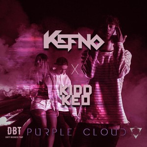 Purple Cloud (feat. Kidd Keo) [Explicit]