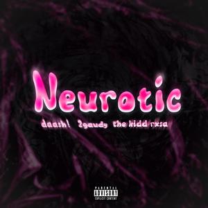 Neurotic (Explicit)