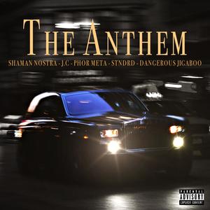The Anthem (feat. Seidon, Von Blanco, $TANDARD & Spliffon) (Explicit)
