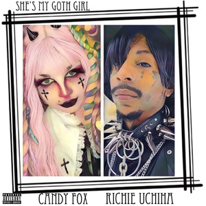 She's My Goth Girl (Explicit)