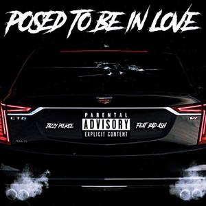 Posed To Be In Love (feat. Bad ASH) [Female Version] [Explicit]