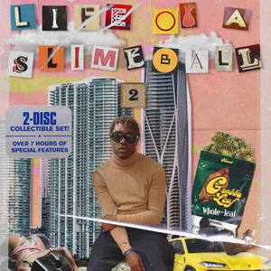 Life Of A Slimeball Pt 2 (Explicit)