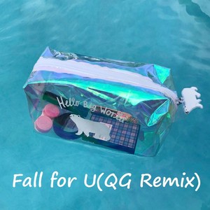 Fall For U(QG Remix)