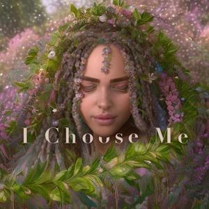 I Choose Me