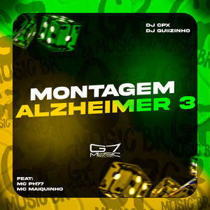 Montagem Alzheimer 3 (Explicit)