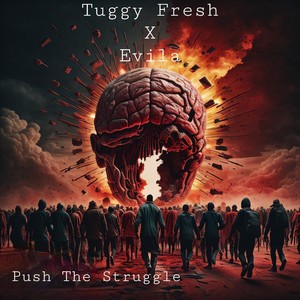 Push the Struggle (Explicit)