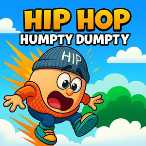 Hip Hop Humpty Dumpty