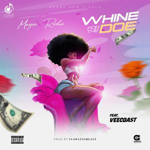 Whine for the doe (feat. Veecoast)