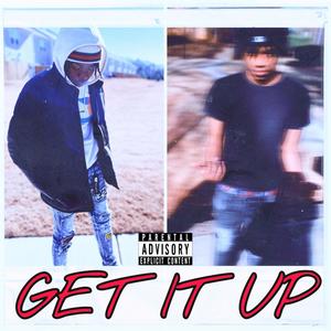 Get It Up (Explicit)
