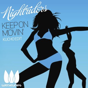 Keep On Movin' (Dr.Kucho! Edit)