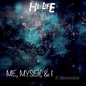 Me, Myself & I (feat. Mercedes)