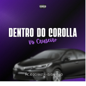 Dentro do Corolla Vs Tropa do Cruzeiro (Explicit)