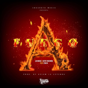 A Fuego (feat. Star B)