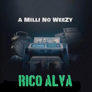 A Milli No Weezy (Explicit)