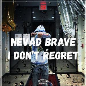 I Don't Regret (Explicit)
