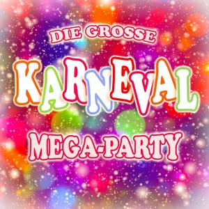 Die grosse Karneval Mega-Party