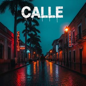 Calle (Explicit)