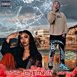 Itty Bitty City (feat. Crisdina) (Explicit)