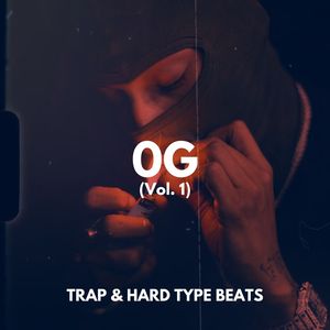 OG -TRAP & HARD TYPE BEATS (vol.1) (instrumental)