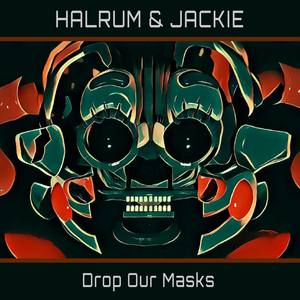 Drop Our Masks