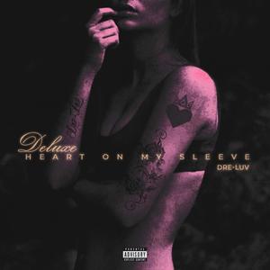 Heart On My Sleeve (Deluxe) [Explicit]