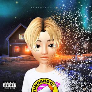 yunghouse (Explicit)