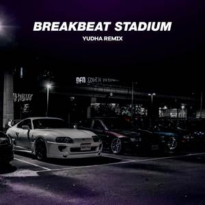 BREAKBEAT STADIUM