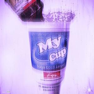 My Cup (feat. Monsta Bishop & D-Dough) [Explicit]